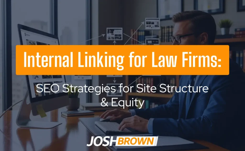 Internal Linking for Law Firms